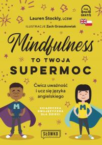 Mindfulness to twoja supermoc Lauren Stockly