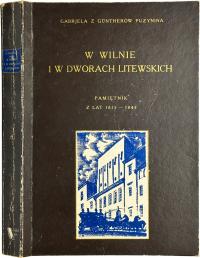 Gabrjela z Guntheró Puzynina - W Wilnie i w dworach litewskich