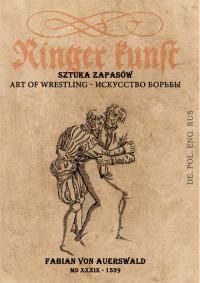 Ringer Kunst / Sztuka Zapasów / Art. of Wrestling von Auerswald Fabian