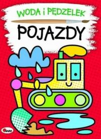 Woda i pędzelek. Pojazdy