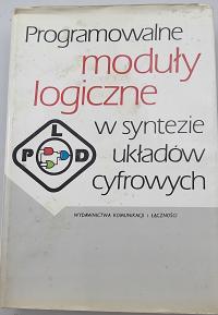 Programowalne moduły logiczne w syntezie układów cyfrowych