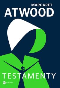 Testamenty – Margaret Atwood
