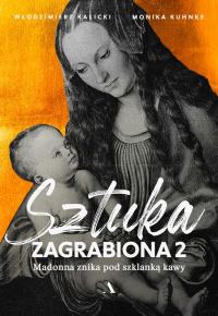 SZTUKA ZAGRABIONA 2 - Madonna znika pod szklanką kawy