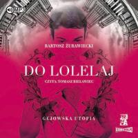 Do Lolelaj. Gejowska utopia audiobook