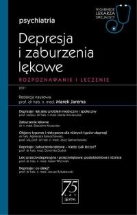 Depresja i zaburzenia lękowe W gabinecie lekarza specjalisty Marek Jarema
