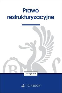 Prawo Restrukturyzacyjne Wyd. 16