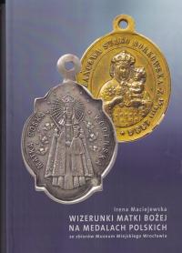 Medalik religijny Wizerunki Matki Bożej katalog Matka Boska dewocjonalia