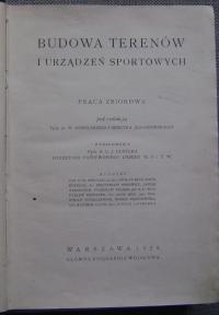 BUDOWA TERENÓW I URZĄDZEŃ SPORTOWYCH -wyd.1928