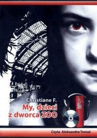 Christiane My dzieci z dworca ZOO (Płyta CD)