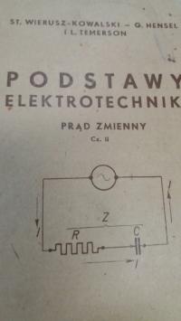 Wierusz PODSTAWY ELEKTROTECHNIKI WYDANIE III CZĘŚĆ II PRĄD ZMIENNY