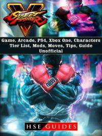 Street Fighter 5 Game, Arcade, PS4, Xbox One, Char