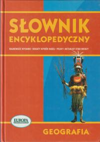 GEOGRAFIA - SŁOWNIK ENCYKLOPEDYCZNY