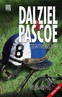 Dalziel i Pascoe. Ostatnie słowa Reginald Hill