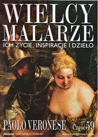 WIELCY MALARZE ICH ŻYCIE INSPIRACJE I DZIEŁO PAOLO VERONESE NR 59