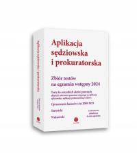 Aplikacja sędziowska i prokuratorska. Testy na egzamin wstępny 2024+AKTUALI