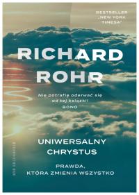 Uniwersalny Chrystus Richard Rohr