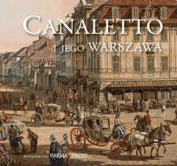 Canaletto i jego Warszawa. Bogna Parma