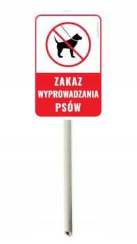 Trzonek tabliczka ZAKAZ WYPROWADZANIA PSÓW