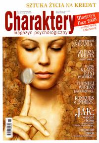 Charaktery. Magazyn psychologiczny. Nr 11/2008. Sztuka życia na kredyt.