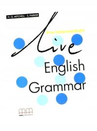 LIVE ENGLISH GRAMMAR PRE-INT SB MM PUBLICATIONS H.Q. MITCHELL, S.PARKER