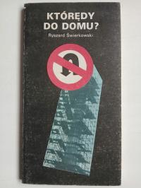 Którędy do domu , ŚWIERKOWSKI