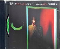 CD OTIS TAYLOR DEFINITION OF A CIRCLE 6/6
