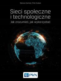 Sieci społeczne i technologiczne Jak zrozumieć, ja