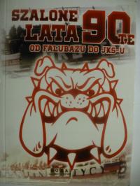 Szalone lata 90-te od falubazu do JKS-u