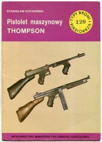 Pistolet maszynowy THOMPSON :: TBiU nr 129 : typy broni