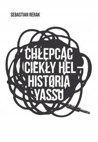 Chłepcąc ciekły hel: Historia yassu - ebook