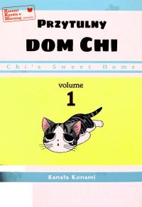 CHI'S SWEET HOME. PRZYTULNY DOM CHI (TOM 1) - Kanata Konami [KSIĄŻKA]