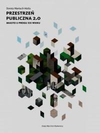 PRZESTRZEŃ PUBLICZNA 2.0, WANTUCH-MATLA DOROTA