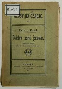 Głosy na czasie. Nr 8. Państwo - naród - jednostka - Ks. K. J. Kantak