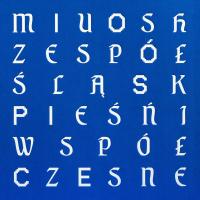 MIUOSH & ZESPÓŁ PIEŚNI I TAŃCA ŚLĄSK - PIEŚNI WSPÓŁCZESNE (CD)