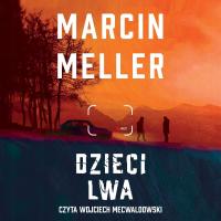 Dzieci lwa - Marcin Meller (audiobook)