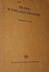 Prawo wywłaszczeniowe Komentarz Władysław Ramus