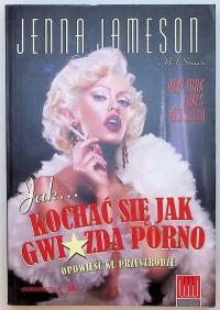 Jak... kochać się jak gwiazda porno. Opowieść ku przestrodze