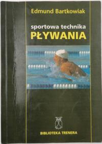 Sportowa technika pływania - Edmund Bartkowiak