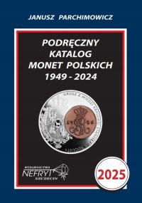 Podręczny katalog monet polskich 1949 - 2024 Parchimowicz 2025