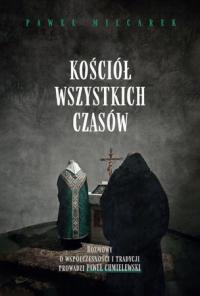 Kościół wszystkich czasów Paweł Milcarek, Paweł Chmielewski
