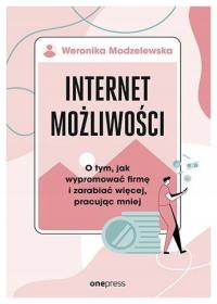 Internet możliwości Weronika Modzelewska