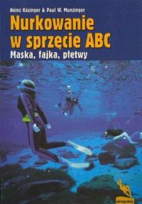 Heinz Kasinger - Nurkowanie W Sprzęcie ABC