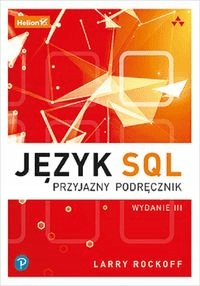 Język SQL Przyjazny podręcznik Larry Rockoff