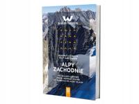 Alpy Zachodnie. 102 skalno-lodowe drogi