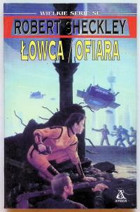 Łowca/Ofiara - Robert Sheckley