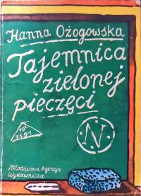 Tajemnica zielonej pieczęci Hanna Ożogowska