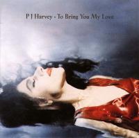 HARVEY, PJ - TO BRING YOU MY LOVE (CD)