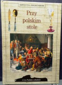 Przy polskim stole, Krystyna BOCKENHEIM [1999]