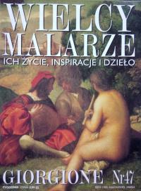 WIELCY MALARZE ICH ŻYCIE INSPIRACJE I DZIEŁO GIORGIONE NR 47