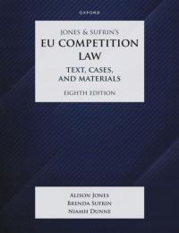 Jones & Sufrin's EU Competition Law : Text, Cases & Materials / Brenda (Em